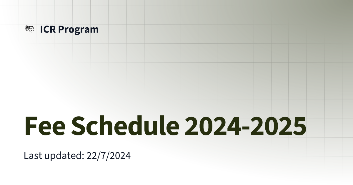 Fee Schedule 20242025 ICR Program